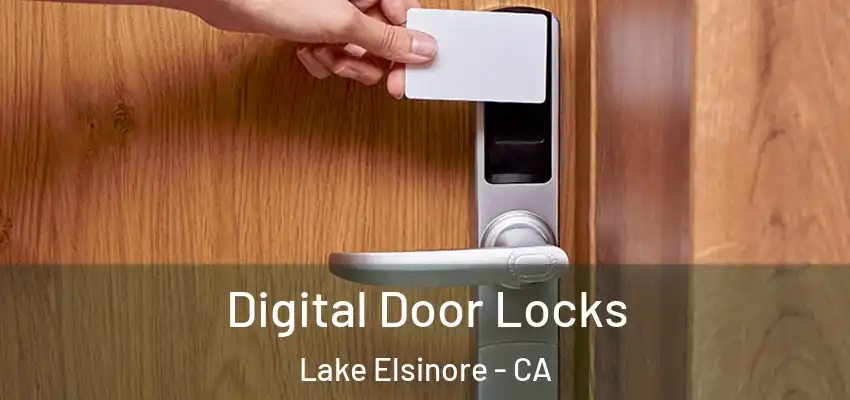  Digital Door Locks Lake Elsinore - CA