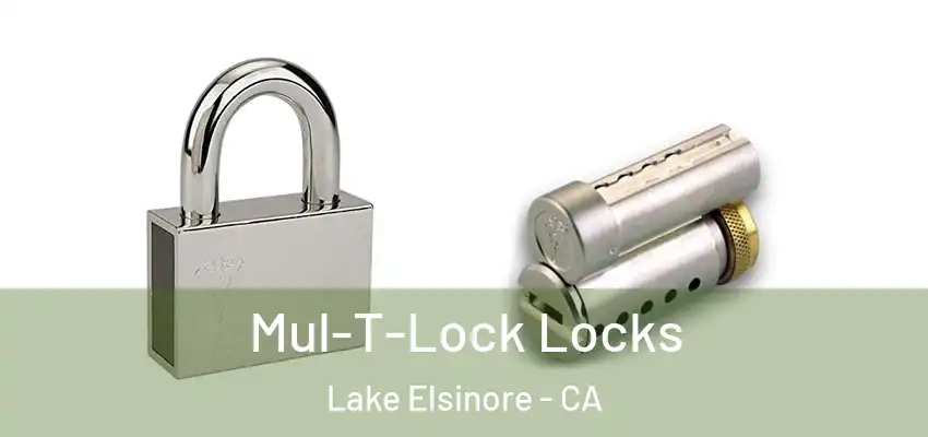  Mul-T-Lock Locks Lake Elsinore - CA